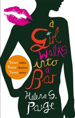 Paige, H: A Girl Walks into a Bar de Helena S. Paige