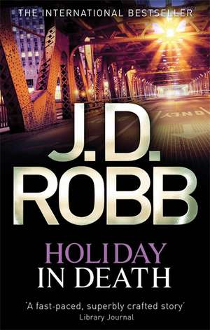 Holiday In Death de J. D. Robb