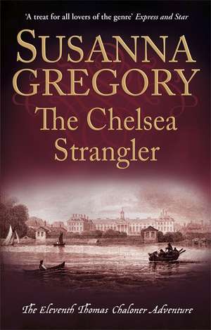 The Chelsea Strangler de Susanna Gregory