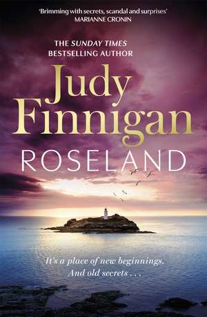 Roseland: The beautiful, heartrending new novel from the much loved Richard and Judy Book Club champion de Judy Finnigan