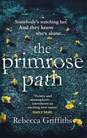 The Primrose Path de Rebecca Griffiths