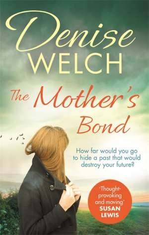 The Mother's Bond de Denise Welch