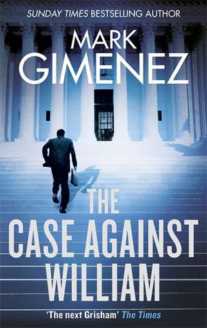 The Case Against William de Mark Gimenez