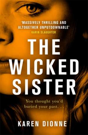 The Wicked Sister de Karen Dionne