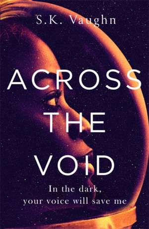 Across the Void de S. K. Vaughn