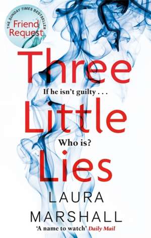 Three Little Lies de Laura Marshall