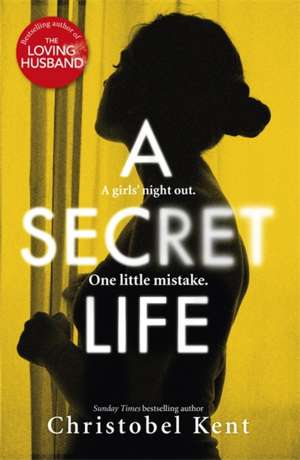 Kent, C: A Secret Life de Christobel Kent