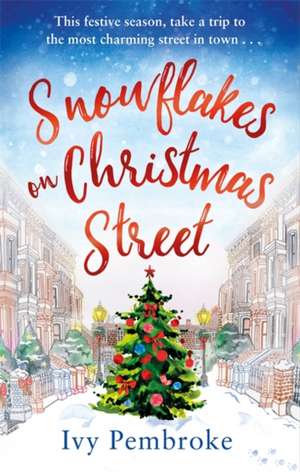 Snowflakes on Christmas Street de Ivy Pembroke