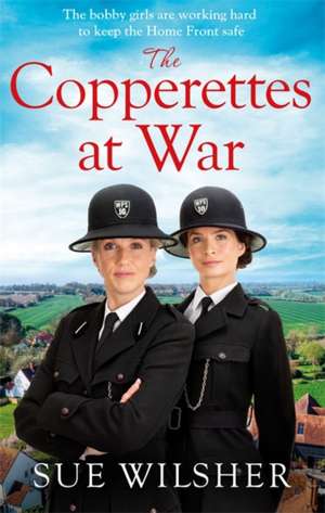 The Copperettes at War de Sue Wilsher