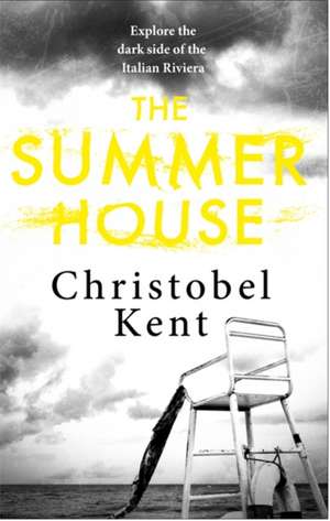 The Summer House de Christobel Kent