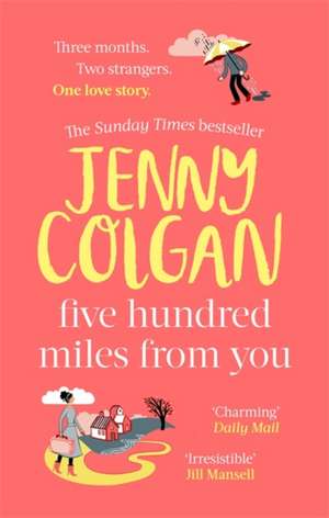 Five Hundred Miles From You de Jenny Colgan