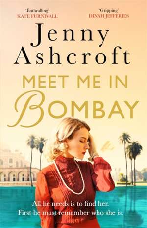 Meet Me in Bombay de Jenny Ashcroft