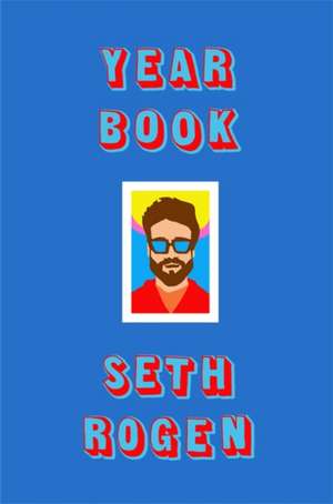 Yearbook de Seth Rogen