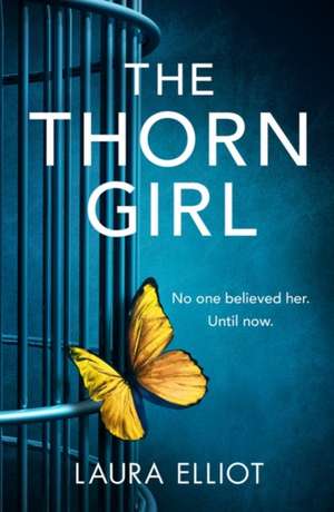 The Thorn Girl de Laura Elliot