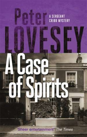 A Case of Spirits de Peter Lovesey