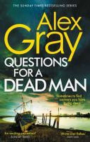 Questions for a Dead Man de Alex Gray