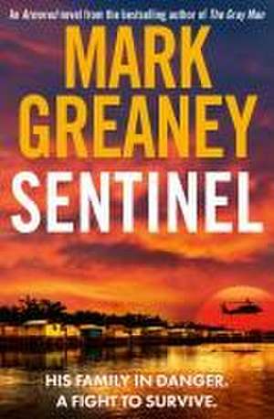 Sentinel de Mark Greaney