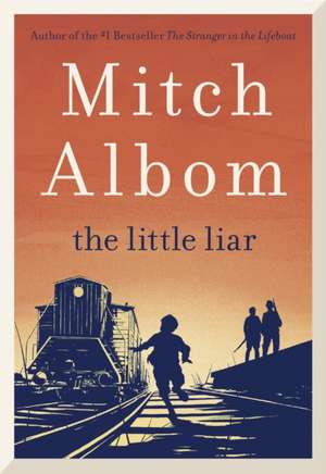 The Little Liar de Mitch Albom