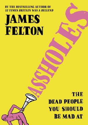 Assholes de James Felton