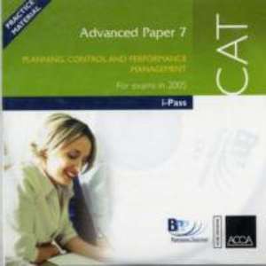 CAT Paper 7 Planning, Control and Performance Management de BPP Professional Education