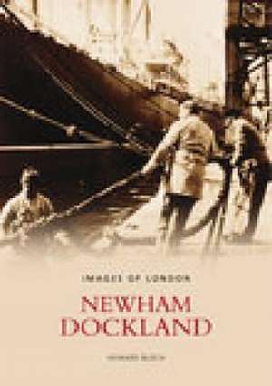 Newham Dockland de Howard Bloch