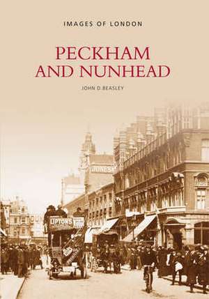 Peckham and Nunhead de John D. Beasley