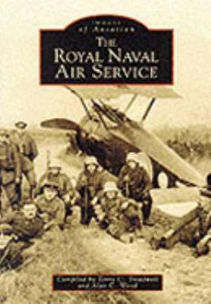 Royal Naval Air Service de Alan C. Wood