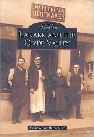 Moir, H: Lanark and the Clyde Valley de Helen Moir