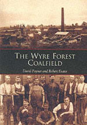 THE WYRE FOREST COALFIELD de David Poyner