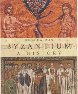 Byzantium de Professor John Haldon