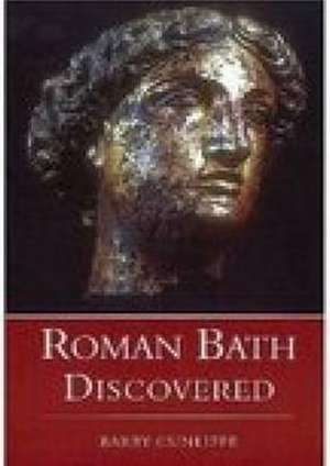 Roman Bath Discovered de Barry Cunliffe