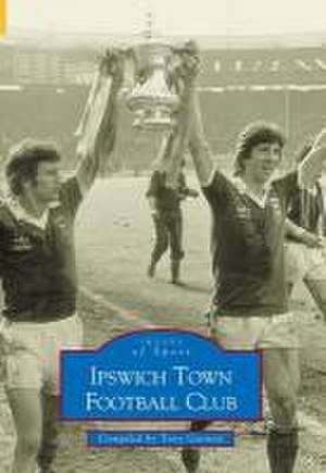 Ipswich Town Football Club de Tony Garnett