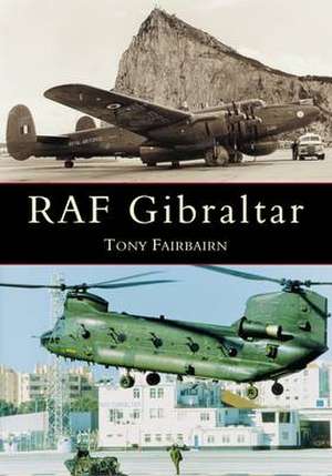 RAF Gibraltar de Tony Fairbairn