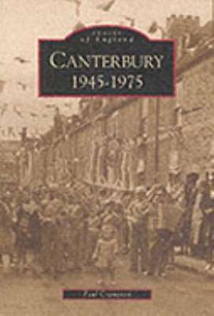 CANTERBURY 1945-1975 de Paul Crampton