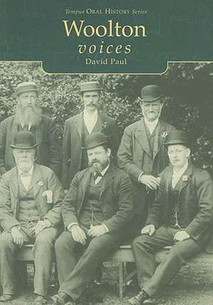 Woolton Voices de David Paul