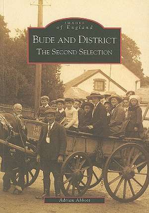 Bude and District: The Second Selection de Adrian Abbott