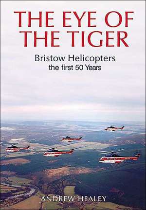 Leading from the Front Bristow Helicopters de Andrew Healey