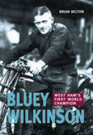 Bluey Wilkinson de Brian Belton