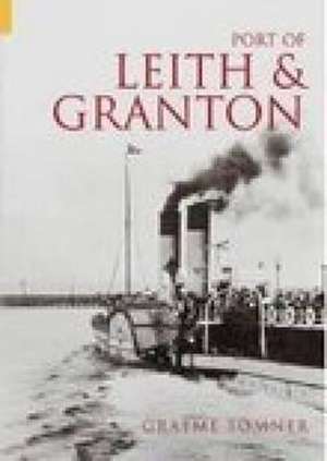 Port of Leith and Granton de Graeme Somner