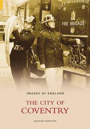 Kempster, G: The City of Coventry de Graham Kempster