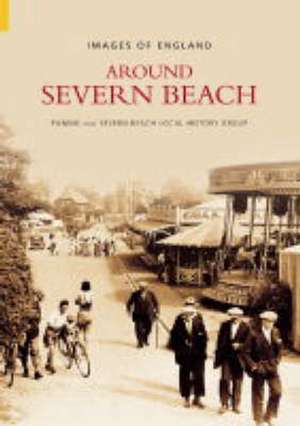 Pilning and Severn Beach Local History Group: Around Severn de Pilning and Severn Beach Local History Group