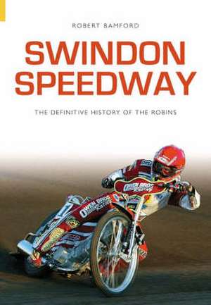 Swindon Speedway de Robert Bamford