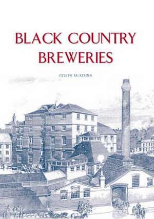 Black Country Breweries de Joe Mckenna