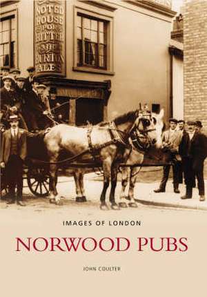 Coulter, J: Norwood Pubs de John Coulter