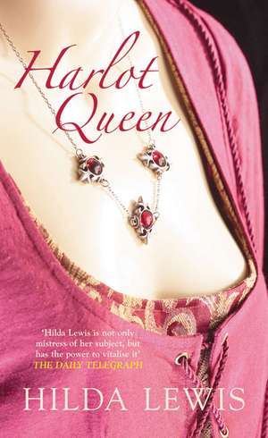 Harlot Queen de Hilda Lewis