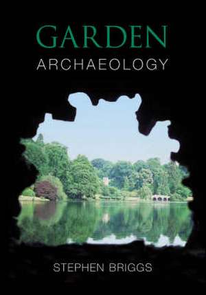 Garden Archaeology de Richard Reece