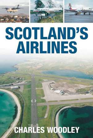 Scotland's Airlines de Charles Woodley