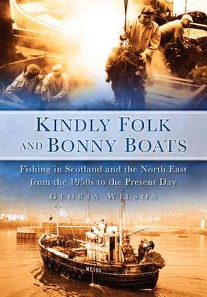 Kindly Folk and Bonny Boats de Gloria Wilson