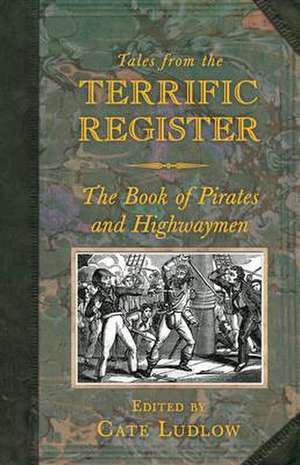 The Book of Pirates and Highwaymen de Cate Ludlow