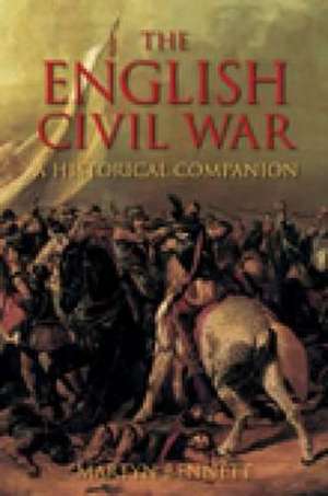 The English Civil War de Martyn Bennet